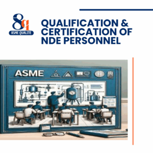 Qualification & Certification of NDE Personnel