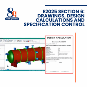 E2025 Section 6: Drawings, Design Calculations And Specification Control